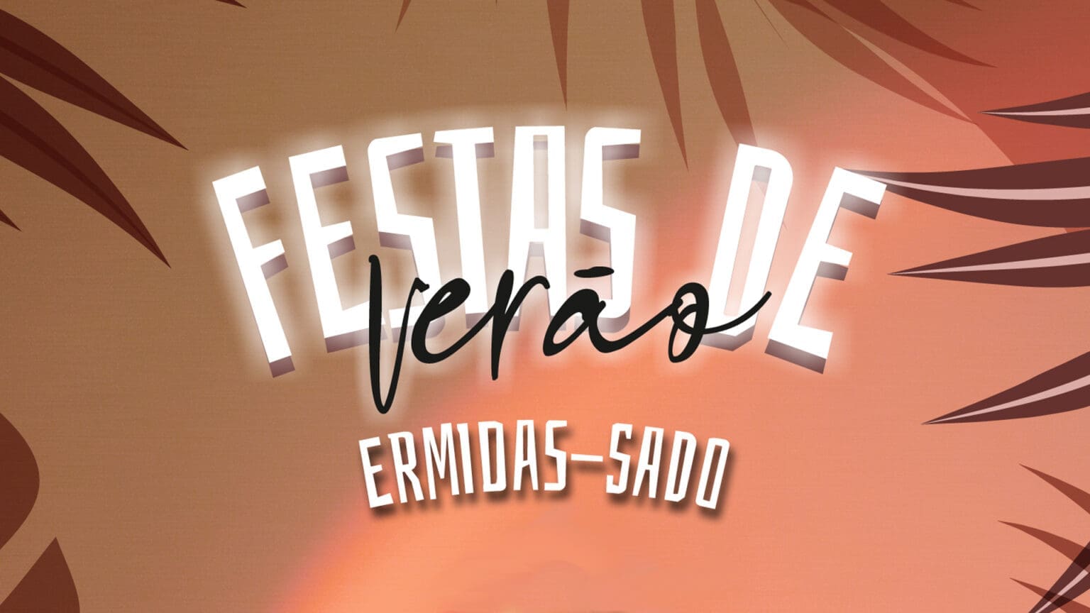 Festa de Verão em Ermidas-Sado: Um evento imperdível