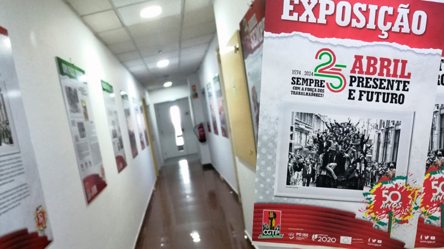 Exposição "Abril presente e futuro, com a força dos trabalhadores”: Recordar Abril 1 Exposição “Abril presente e futuro, com a força dos trabalhadores”: Recordar Abril