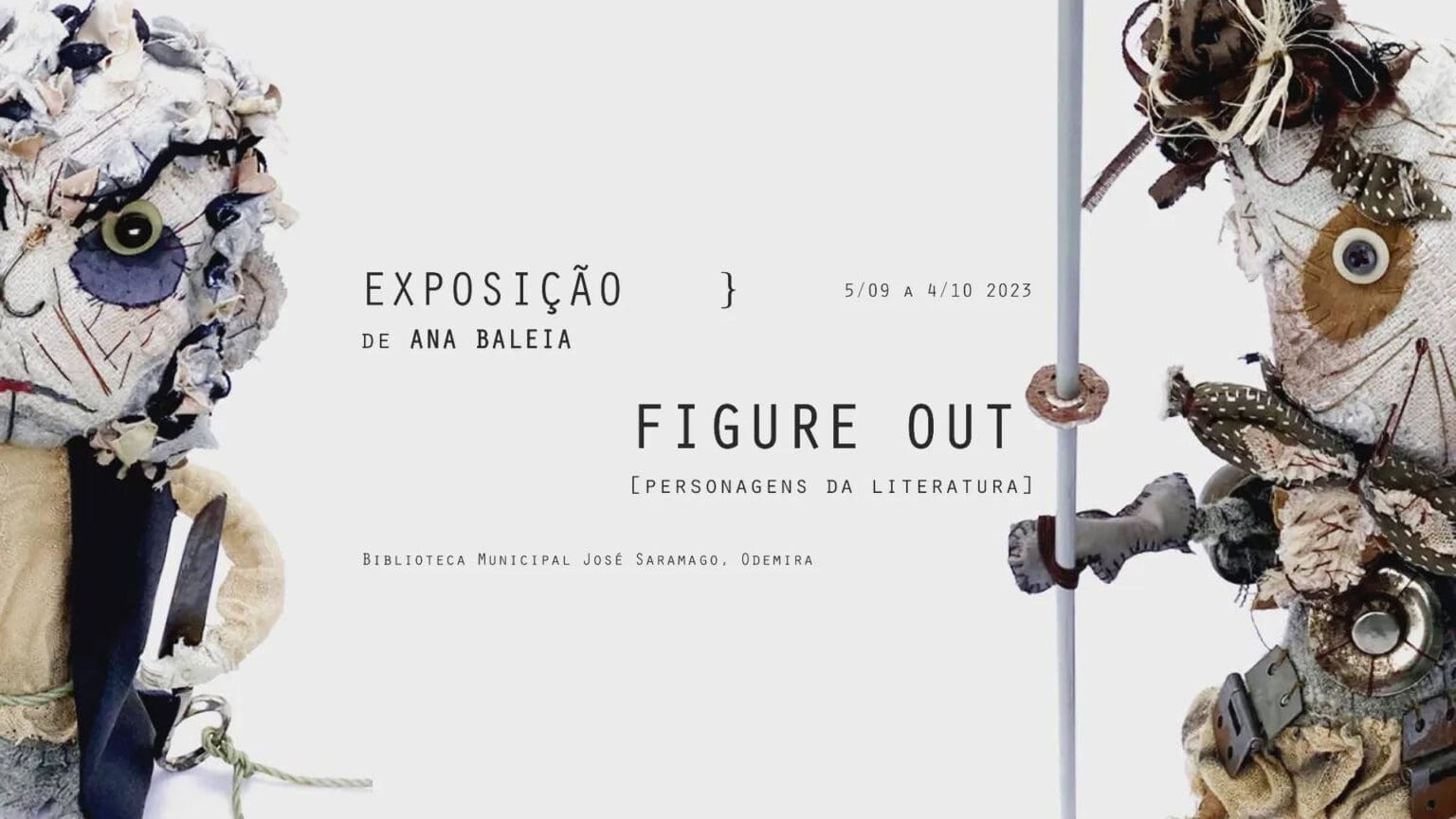 Figure Out: Personagens da Literatura - Uma Exposição Única em Sines 1 Figure Out: Personagens da Literatura – Uma Exposição Única em Sines