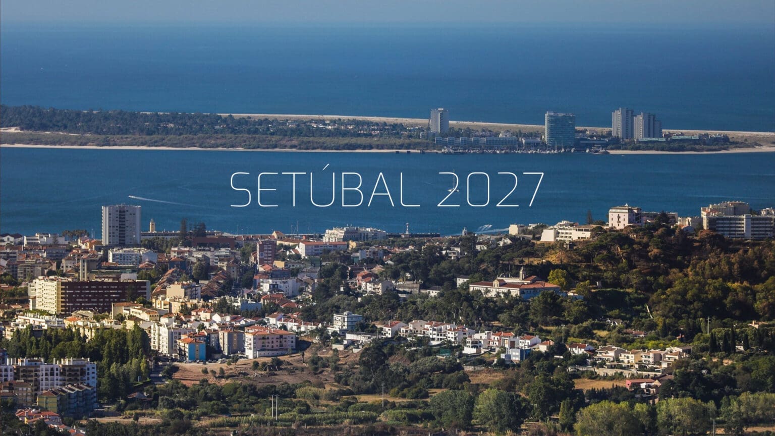 Setúbal 2027 1 Setúbal 2027