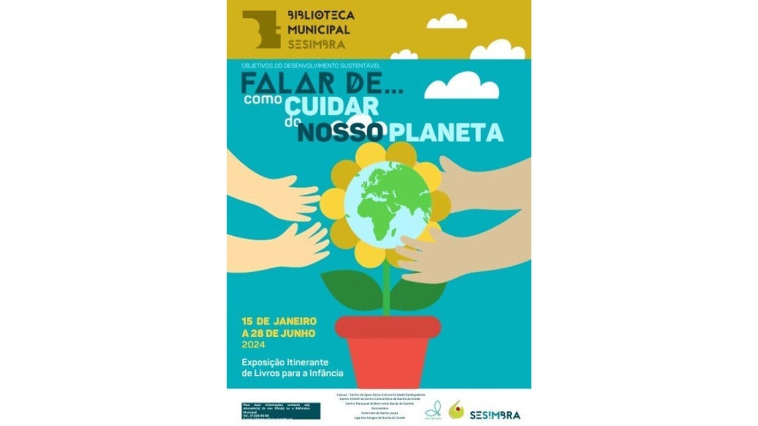 “Falar de… Como Cuidar do Nosso Planeta”: Exposição Itinerante de Livros para a Infância 1 “Falar de… Como Cuidar do Nosso Planeta”: Exposição Itinerante de Livros para a Infância
