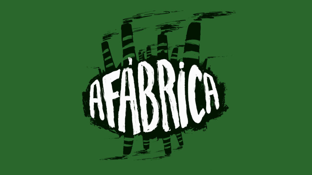 A Fábrica